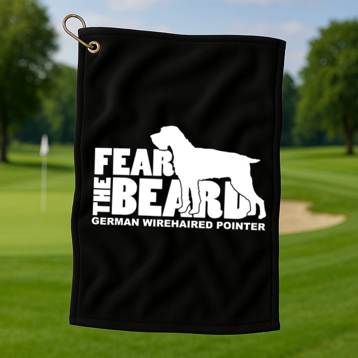 Funny Fear The Beard Gift Funny German Wirehaired Pointer Gift Golf Towel