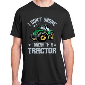 Farming Farmer Tee I Don't Snore I Dream I'm A Tractor Adult ChromaSoft Performance T-Shirt