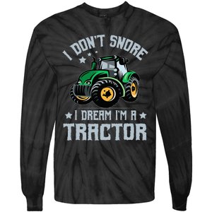 Farming Farmer Tee I Don't Snore I Dream I'm A Tractor Tie-Dye Long Sleeve Shirt