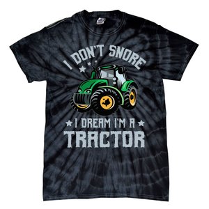 Farming Farmer Tee I Don't Snore I Dream I'm A Tractor Tie-Dye T-Shirt