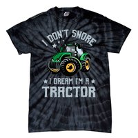 Farming Farmer Tee I Don't Snore I Dream I'm A Tractor Tie-Dye T-Shirt