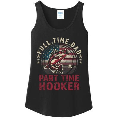 Fishing-Shirt Full Time Dad Part Time Hooker Funny Bass Dad Ladies Essential Tank