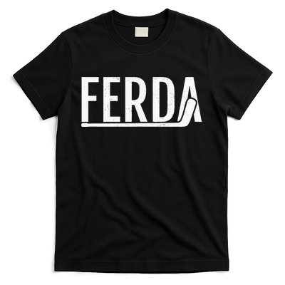 Ferda For The Hockey T-Shirt