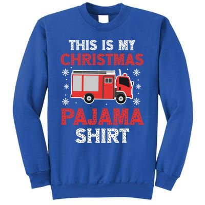 Funny Fire This Is My Christmas Pajama Firefighter Truck Gift Sweatshirt