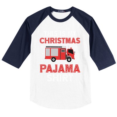 Funny Fire This Is My Christmas Pajama Firefighter Truck Gift Baseball Sleeve Shirt