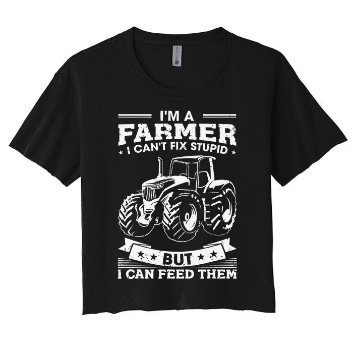 Funny Farming Tractor I'm A Farmer I Feed People Women's Crop Top Tee