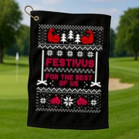 Festivus For The Rest Of Us Christmas Sweater Classic Golf Towel