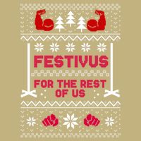 Festivus For The Rest Of Us Christmas Sweater Classic Cooling Performance Crew T-Shirt