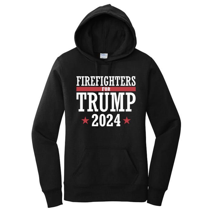 Firefighters For Trump 2024 President Republican Firefighter Women's Pullover Hoodie