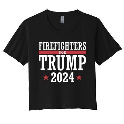 Firefighters For Trump 2024 President Republican Firefighter Women's Crop Top Tee