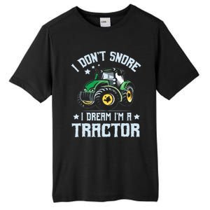 Farming Farmer Tee I Dont Snore I Dream Im A Tractor Tall Fusion ChromaSoft Performance T-Shirt