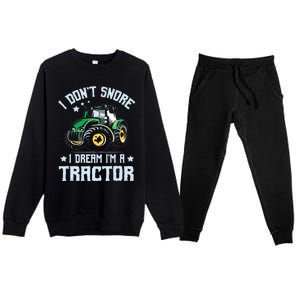 Farming Farmer Tee I Dont Snore I Dream Im A Tractor Premium Crewneck Sweatsuit Set