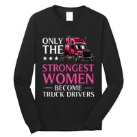 Funny Female Truck Driver Design For  Trucking Long Sleeve Shirt