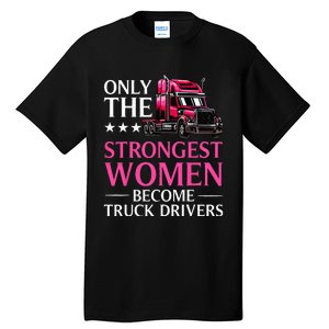 Funny Female Truck Driver Design For  Trucking Tall T-Shirt