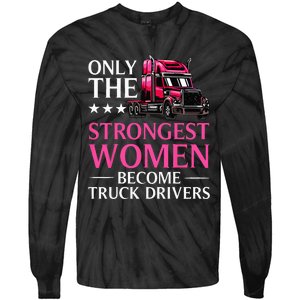 Funny Female Truck Driver Design For  Trucking Tie-Dye Long Sleeve Shirt