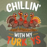 Funny Family Thanksgiving Chillin With My Turkeys Legacy Tie Dye Trucker Hat