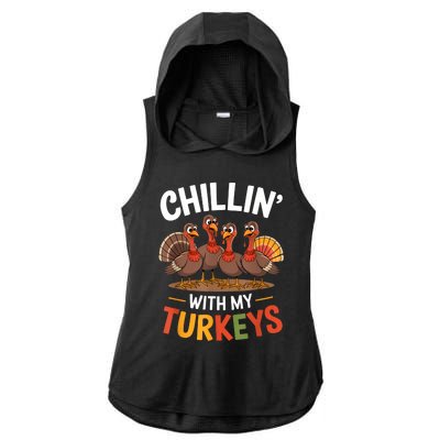 Funny Family Thanksgiving Chillin With My Turkeys Ladies PosiCharge Tri-Blend Wicking Draft Hoodie Tank