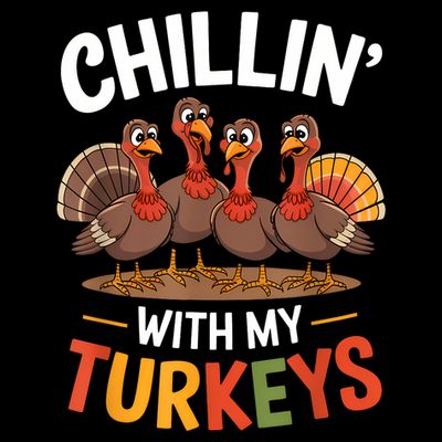 Funny Family Thanksgiving Chillin With My Turkeys T-Shirt