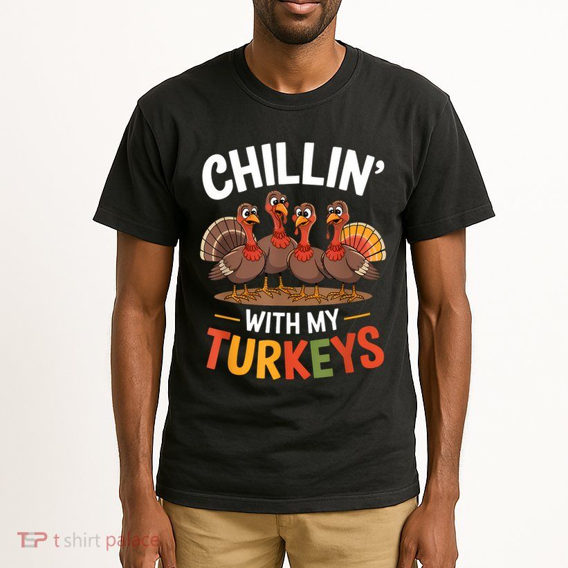 Funny Family Thanksgiving Chillin With My Turkeys Tall T-Shirt