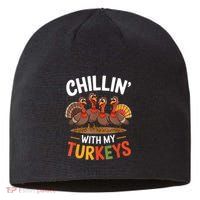 Funny Family Thanksgiving Chillin With My Turkeys Sustainable Beanie
