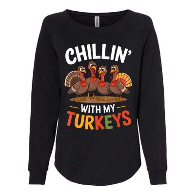 Funny Family Thanksgiving Chillin With My Turkeys Womens California Wash Sweatshirt