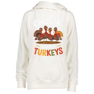 Funny Family Thanksgiving Chillin With My Turkeys Womens Funnel Neck Pullover Hood