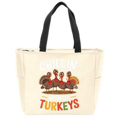 Funny Family Thanksgiving Chillin With My Turkeys Zip Tote Bag