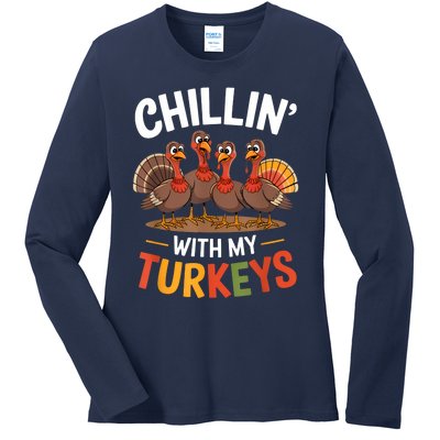 Funny Family Thanksgiving Chillin With My Turkeys Ladies Long Sleeve Shirt