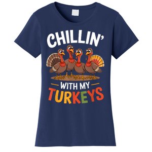 Funny Family Thanksgiving Chillin With My Turkeys Women's T-Shirt