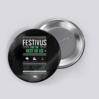 Festivus For The Rest Of Us Funny Christmas Button