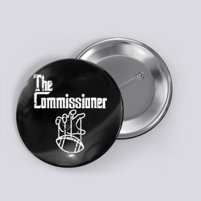 Fantasy Football The Commissioner Funny Button