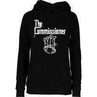 Fantasy Football The Commissioner Funny Womens Funnel Neck Pullover Hood