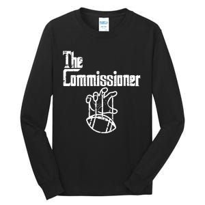 Fantasy Football The Commissioner Funny Tall Long Sleeve T-Shirt