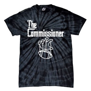 Fantasy Football The Commissioner Funny Tie-Dye T-Shirt