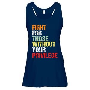 Fight For Those Without Your Privilege Civil Rights Ladies Essential Flowy Tank