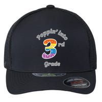 Funny Fidget Toy Poppin Into 3rd Grade Poppin Gift Flexfit Unipanel Trucker Cap