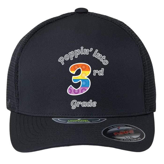 Funny Fidget Toy Poppin Into 3rd Grade Poppin Gift Flexfit Unipanel Trucker Cap