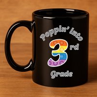 Funny Fidget Toy Poppin Into 3rd Grade Poppin Gift 11oz C Handle Ceramic Mug
