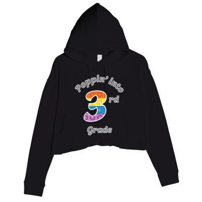 Funny Fidget Toy Poppin Into 3rd Grade Poppin Gift Crop Fleece Hoodie