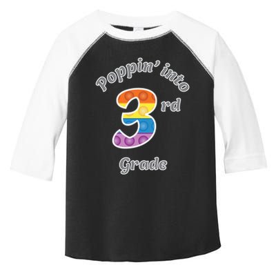 Funny Fidget Toy Poppin Into 3rd Grade Poppin Gift Toddler Fine Jersey T-Shirt