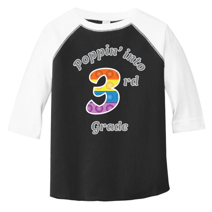 Funny Fidget Toy Poppin Into 3rd Grade Poppin Gift Toddler Fine Jersey T-Shirt
