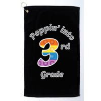Funny Fidget Toy Poppin Into 3rd Grade Poppin Gift Golf Towel