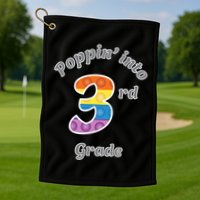 Funny Fidget Toy Poppin Into 3rd Grade Poppin Gift Golf Towel
