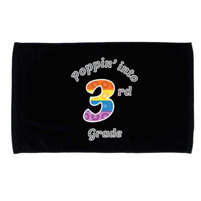 Funny Fidget Toy Poppin Into 3rd Grade Poppin Gift Microfiber Hand Towel