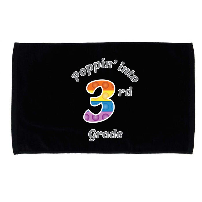 Funny Fidget Toy Poppin Into 3rd Grade Poppin Gift Microfiber Hand Towel