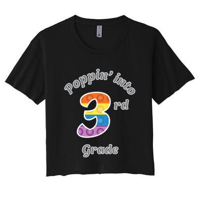 Funny Fidget Toy Poppin Into 3rd Grade Poppin Gift Crop Top
