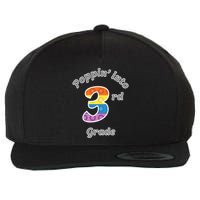 Funny Fidget Toy Poppin Into 3rd Grade Poppin Gift Wool Snapback Cap