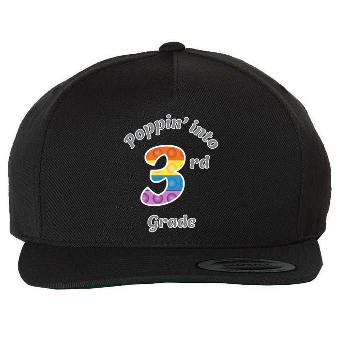 Funny Fidget Toy Poppin Into 3rd Grade Poppin Gift Wool Snapback Cap