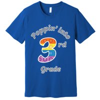 Funny Fidget Toy Poppin Into 3rd Grade Poppin Gift Premium T-Shirt