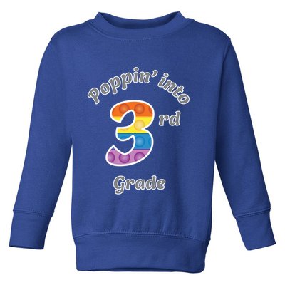 Funny Fidget Toy Poppin Into 3rd Grade Poppin Gift Toddler Sweatshirt